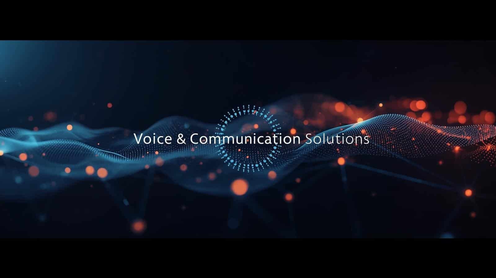 Voice & Communication Solutions